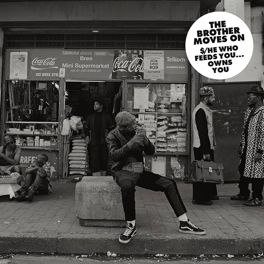 Album of the Week, 16: $/He Who Feeds You…Owns You –&nbsp; The Brother Moves&nbsp;On