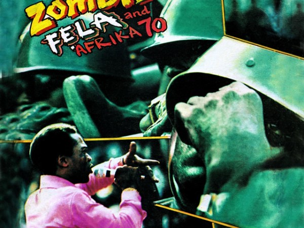 Album of the Week, 13: Zombie – Fela&nbsp;Kuti
